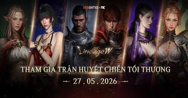 Mở tải trước, Lineage W đã sẵn sàng cho ngày ra mắt với không khí sôi sục